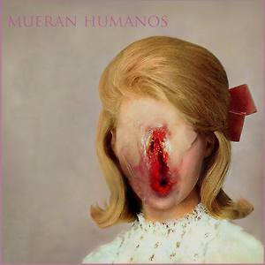 Mueran Humanos - Horas Tristes