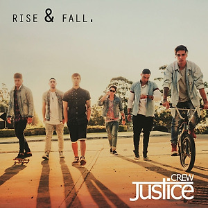 Justice Crew - Rise & Fall