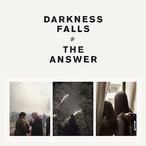 Darkness Falls - The Answer