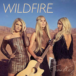 Timoteij - Wildfire