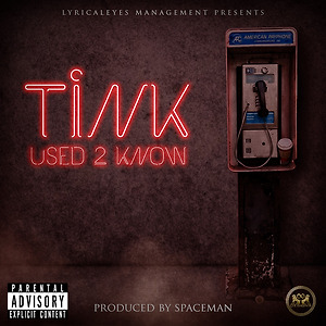 Tink - Used 2 Know