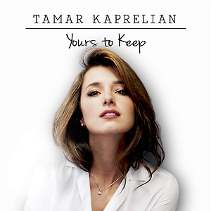 Tamar Kaprelian - Yours To Keep