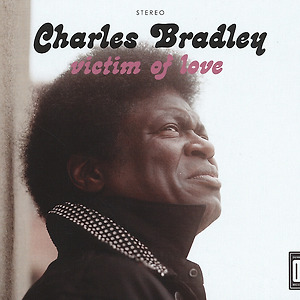 Charles Bradley - Where Do We Go From Here?