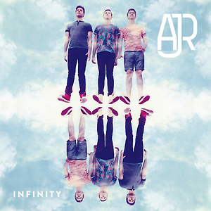 AJR - Infinity
