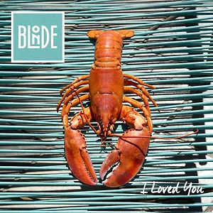 Blonde - I Loved You