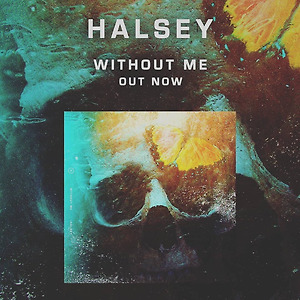 Halsey - Without Me