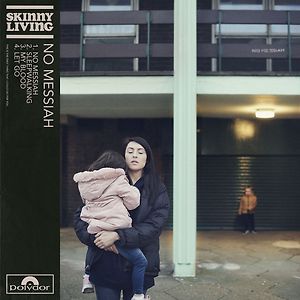 Skinny Living - No Messiah