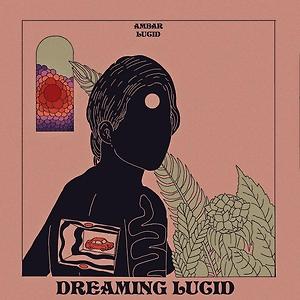 Ambar Lucid - A letter to my younger self