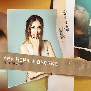 Ana Mena, Deorro - Se Te Olvidó