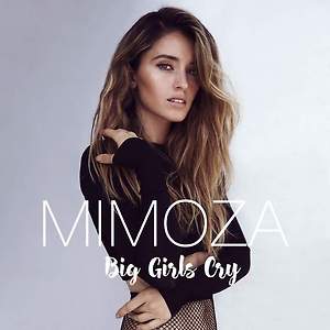 Mimoza - Big Girls Cry