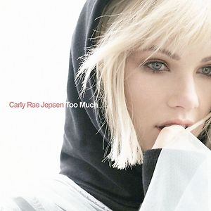 Carly Rae Jepsen - Too Much