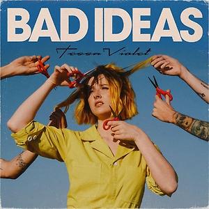 Tessa Violet - Bad Ideas
