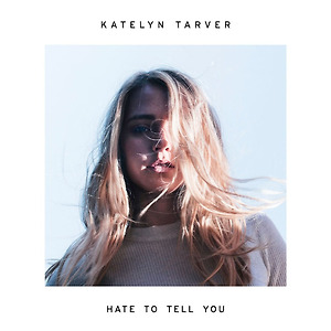 Katelyn Tarver - You Don't Know
