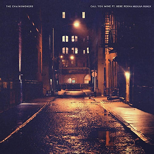 The Chainsmokers, Bebe Rexha - Call You Mine