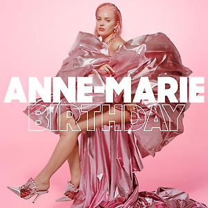 Anne-Marie - BIRTHDAY
