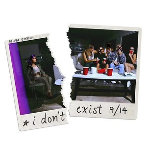 Olivia O'Brien - I Don't Exist