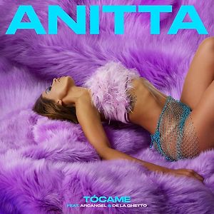 Anitta ft. Arcangel & De La Ghetto - Tócame