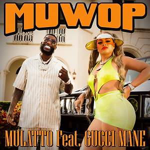 Mulatto ft. Gucci Mane - Muwop