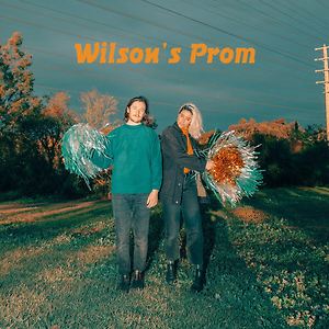 Wilson's Prom - Love Fool