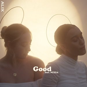 ALIX ft. NEZZA - Good