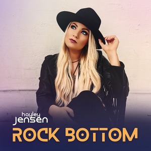 Hayley Jensen - Rock Bottom