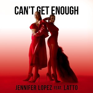 Jennifer Lopez ft. Latto - Can't Get Enough