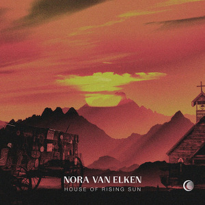 Nora Van Elken - House Of The Rising Sun