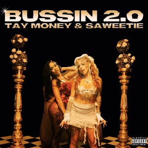 Tay Money, Saweetie – Bussin 2.0
