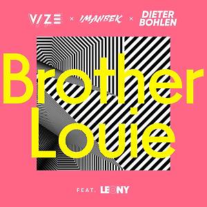 VIZE, Imanbek & Dieter Bohlen ft. Leony - Brother Louie
