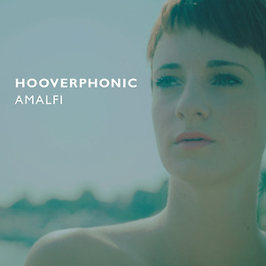 Hooverphonic - Amalfi