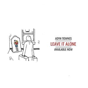 Adyn Townes - Leave It Alone