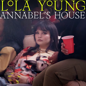 Lola Young - Annabel's House