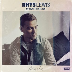 Rhys Lewis - No Right To Love You