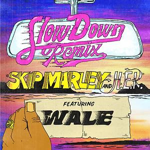 Skip Marley ft. H.E.R. & Wale - Slow Down