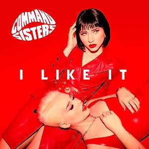 Command Sisters - I Like It