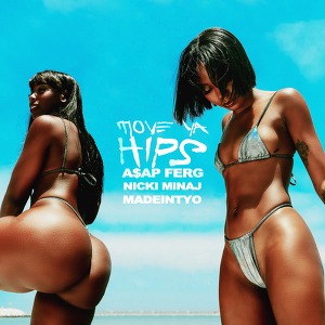 A$AP Ferg ft. Nicki Minaj, MadeinTYO - Move Ya Hips