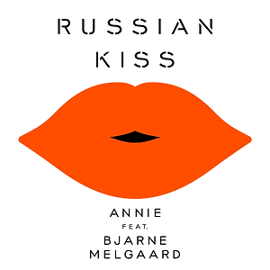 ANNIE ft. BJARNE MELGAARD - RUSSIAN KISS