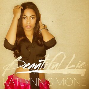 Katlynn Simone - Beautiful Lie