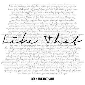 Jack and Jack ft. Skate - Like That