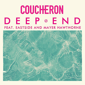 Coucheron ft. Eastside & Mayer Hawthorne - Deep End