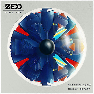 Zedd  ft. Matthew Koma, Miriam Bryant - Find You