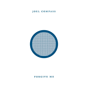 Joel Compass - Forgive Me (Zoo Station Remix)