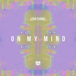 Lena Chanel - On My Mind
