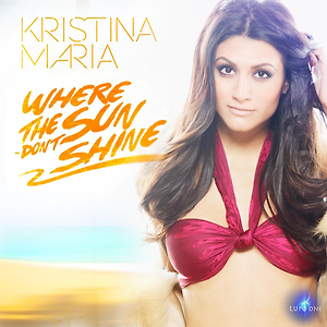 Kristina Maria ft. Argento - Where The Sun Don't Shine