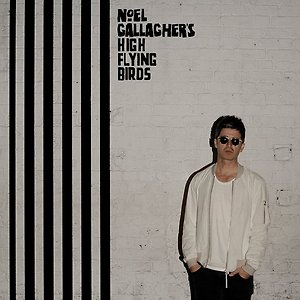 Noel Gallagher’s High Flying Birds - Do The Damage