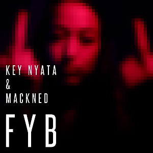Key Nyata, Mackned - FYB