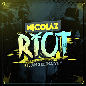 Nicolaz ft. Angelika Vee - Riot