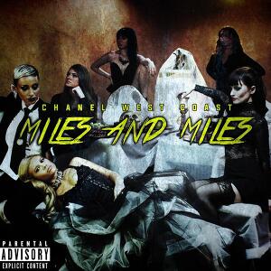 Chanel West Coast - Miles and Miles