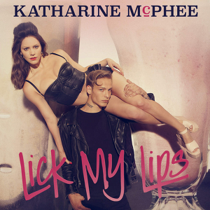 Katharine McPhee - Lick My Lips