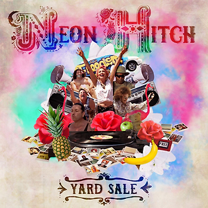Neon Hitch - Yard Sale